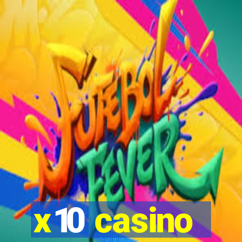 x10 casino